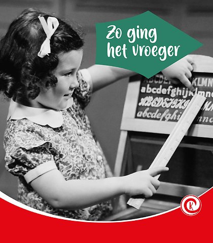 Zo ging het vroeger