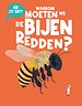 Waarom moeten we de bijen redden?