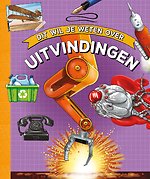 Dit wil je weten over uitvindingen