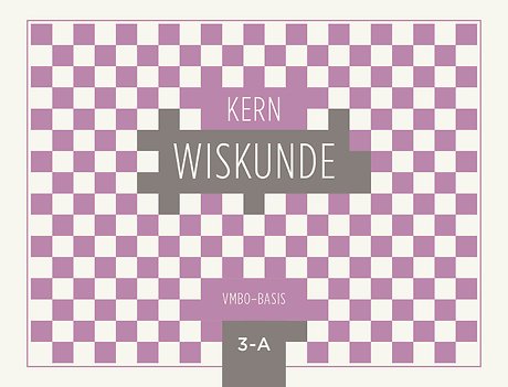 KERN Wiskunde leerjaar3 vmbo-basis Leerwerkboek A