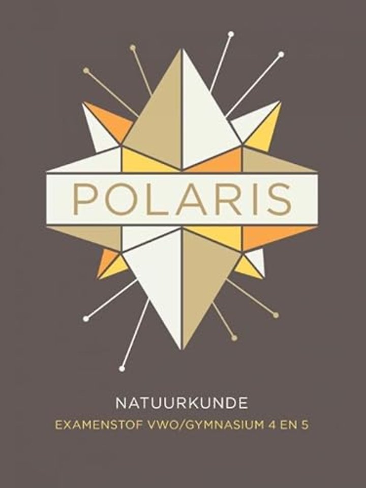 POLARIS natuurkunde examenstof vwo/gymnasium 4-5