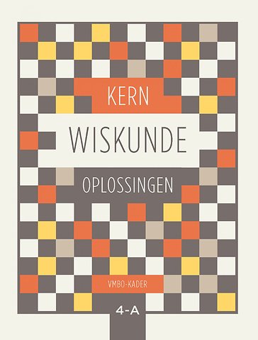 KERN Wiskunde VMBO-kader leerjaar 4 deel A Oplossingenboek