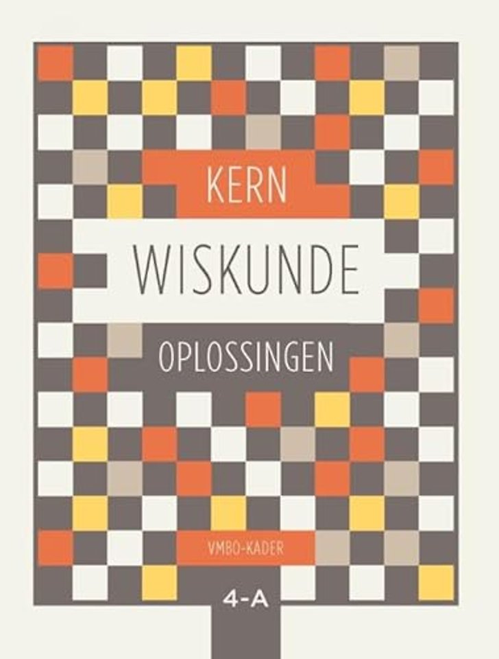 KERN Wiskunde VMBO-kader leerjaar 4 deel A Oplossingenboek
