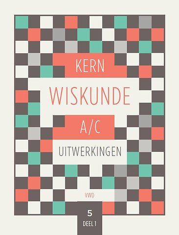 KERN Wiskunde vwo A/C leerjaar 5 deel 1 Uitwerkingen