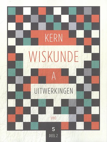 KERN Wiskunde vwo A leerjaar 5 deel 2 Uitwerkingen