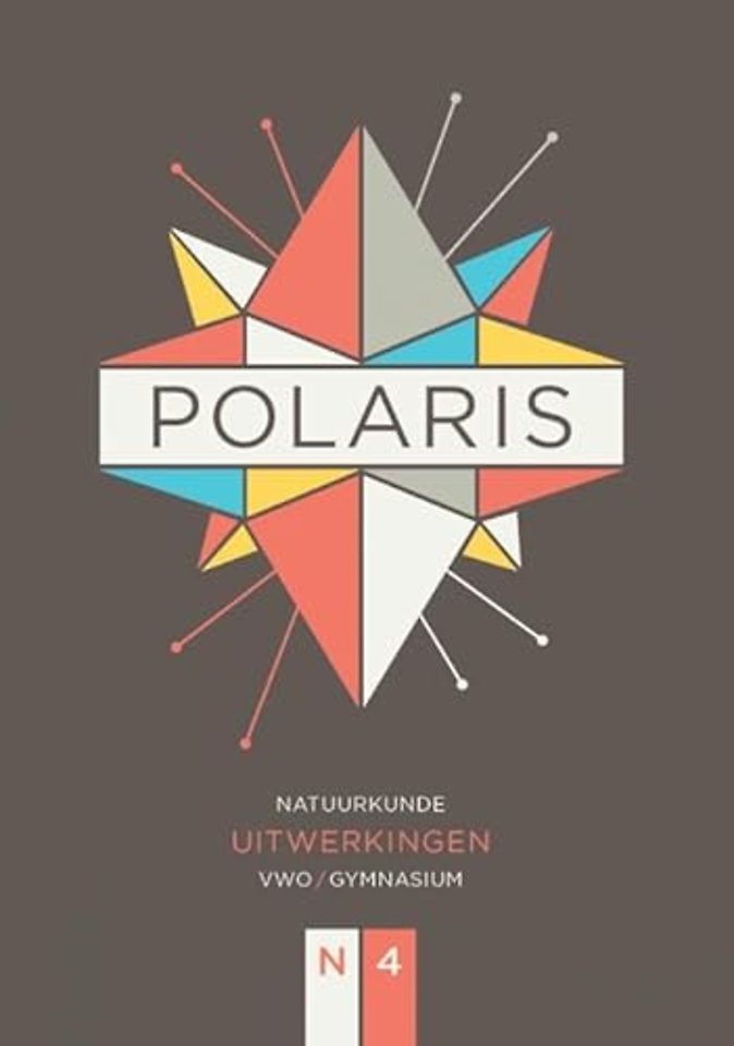 POLARIS natuurkunde uitwerkingenboek vwo/gymnasium 4