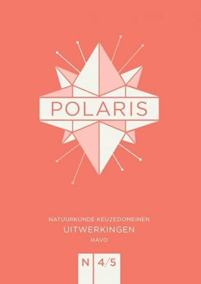 POLARIS natuurkunde uitwerkingenboek keuzedomeinen havo 4-5