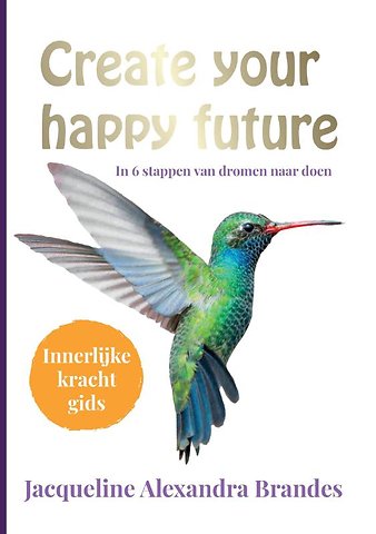 Create your happy future