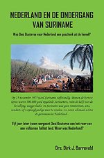 NEDERLAND EN DE ONDERGANG VAN SURINAME