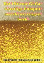 Het Ultieme Gi-Ga-Gezellige Pubquiz meerkeuzevragen boek
