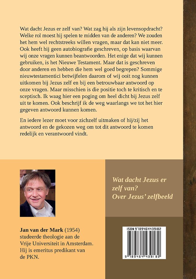 Wat dacht Jezus er zelf van?