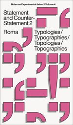 Statement and Counter-Statement 2: Typologies/Typographies/Topologies/Topographies