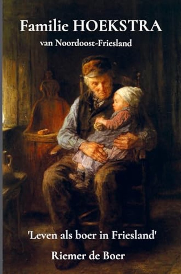 Familie Hoekstra van Noordoost-Friesland