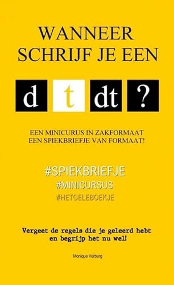 Wanneer schrijf je een d, t of dt?