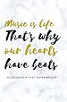Music is life that's why our hearts have beats - muziekschrift met notenbalken