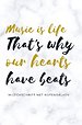 Music is life that's why our hearts have beats - muziekschrift met notenbalken