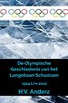 De Olympische Geschiedenis van het Langebaan Schaatsen