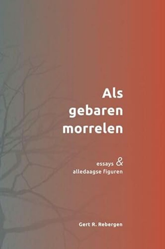 Als gebaren morrelen