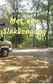 Met een Slakkengang