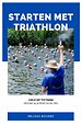 Starten met triathlon Starten met triathlon