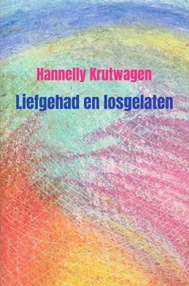 Liefgehad en losgelaten