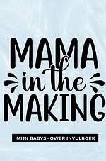 Mijn Babyshower Invulboek – Ook geschikt als Babyshower Gastenboek