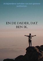 En de dader, dat ben ik.