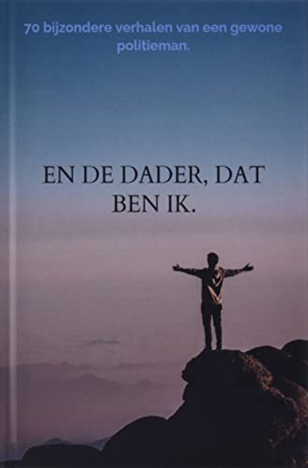 En de dader, dat ben ik.