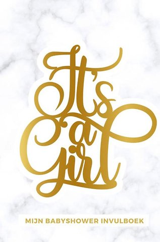 Mijn Babyshower Invulboek – Ook geschikt als Babyshower Gastenboek