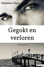 Gegokt en verloren
