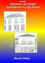 Vincent van Gogh, schilderen is zijn leven