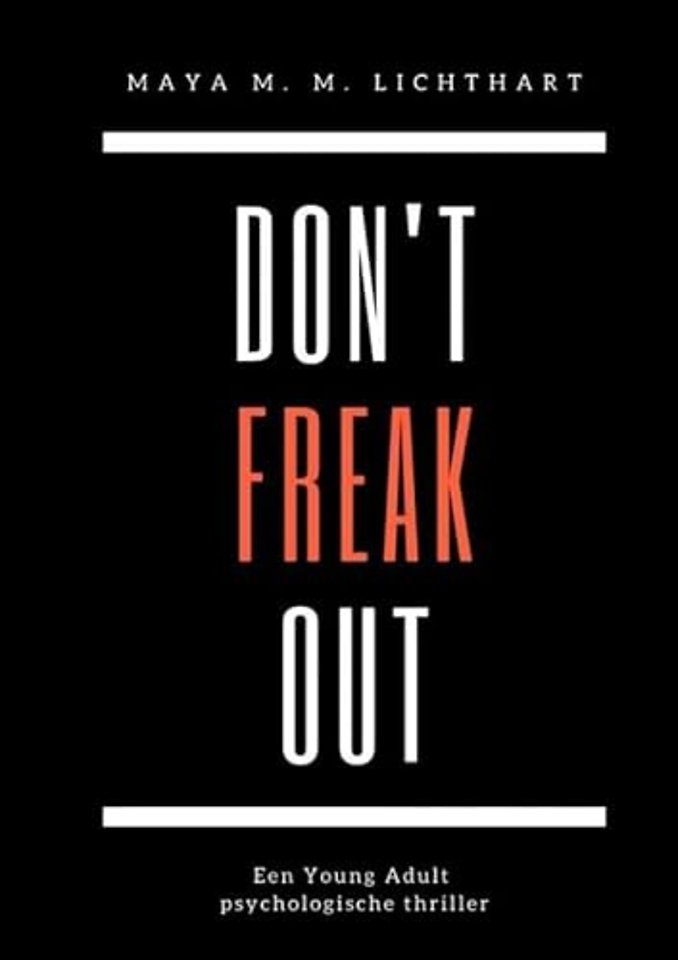 Don't freak out.