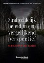 Strafrechtelijk beleid in een vergelijkend perspectief Strafrechtelijk beleid in een vergelijkend perspectief