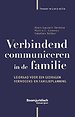 Verbindend communiceren in de familie Verbindend communiceren in de familie