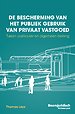 De bescherming van het publiek gebruik van privaat vastgoed