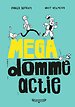 Megadomme actie