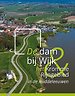 De dam bij Wijk en het Kromme Rijngebied in de middeleeuwen