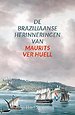 De Braziliaanse herinneringen van Maurits Ver Huell