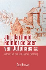 Jhr. Barthold Reinier de Geer van Jutphaas 1791-1840
