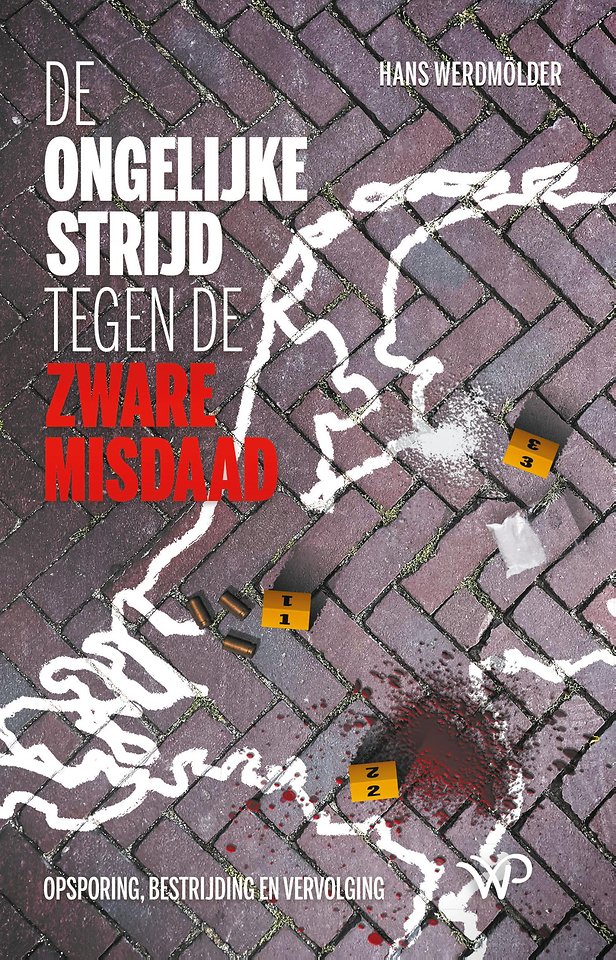 De ongelijke strijd tegen de zware misdaad