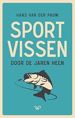 Sportvissen door de jaren heen