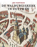 De Walburgiskerk in Zutphen