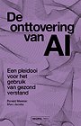 De onttovering van AI De onttovering van AI