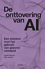 De onttovering van AI De onttovering van AI