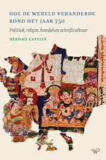 Hoe de wereld veranderde rond het jaar 750