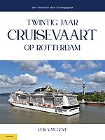 Twintig jaar cruisevaart op Rotterdam