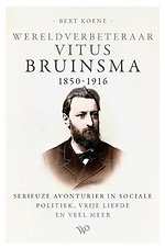 Wereldverbeteraar Vitus Bruinsma, 1850-1916