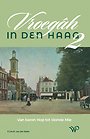 Vroegâh in Den Haag – deel II