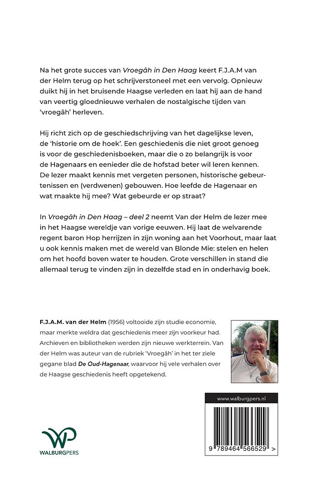 Vroegâh in Den Haag – deel II