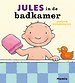 Jules in de badkamer